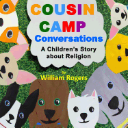 Cousin Camp Conversations: A Children's Story about Religion