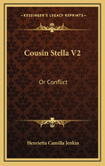 Cousin Stella V2: Or Conflict