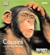 Cousins: Our Primate Relatives