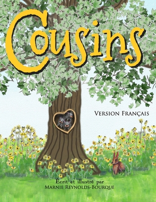 Cousins: Un livre sur la famille - Reynolds-Bourque, Marnie