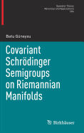 Covariant Schrdinger Semigroups on Riemannian Manifolds