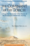 Covenant of the Torch: A Forgotten Encounter in the History of the Exodus and Wilderness Journey (Book 2)