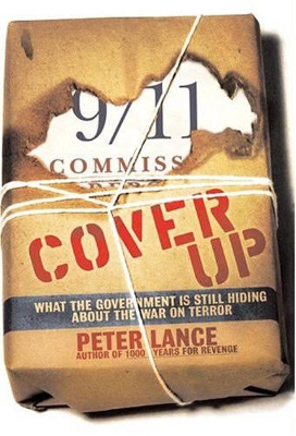 Cover Up: What the Government Is Still Hiding about the War on Terror - Lance, Peter