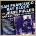San Francisco Bay Blues: the Jesse Fuller Collection 1954-61