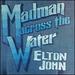 Madman Across the Water 50th Anniversary 2cd