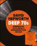 David Hepworth's Deep 70s: Underrated Cuts From a Misunderstood Decade / Various [4cd Boxset]