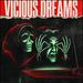 Vicious Dreams [Vinyl]