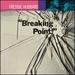 Breaking Point (Blue Note Tone Poet Series) [Lp]