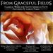 From Graceful Fields-Classical Works for Native American Flute