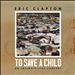 To Save a Child: An Intimate Live Concert