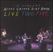 Nitty Gritty Dirt Band: Live 25 Anniversary Package