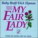 Music From My Fair Lady: With an Extra Bit of Luck