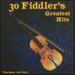 30 Fiddler's Greatest Hits
