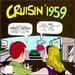 Cruisin 1959 / Various