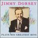 Plays His Greatest Hits [Audio Cd] Jimmy Dorsey