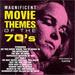 Magnificent Movie Themes of the 70'S