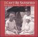 I Can't Be Satisfied 1 / Various