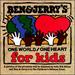 Ben & Jerry's: One World One Heart for Kids