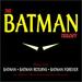 The Batman Trilogy: Batman, Batman Returns, Batman Forever (1997 Studio Recording)