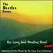 The Long and Winding Road: the Beatles Story