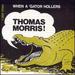 Thomas Morris (Cornet)-When a Gator Hollars *