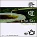 Cha Tao: Way of Tea / Various