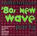 Millennium: 80'S New Wave Party