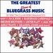 The Greatest Stars of Bluegrass Music