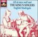 All at Once Well Met: English Madrigals; the King's Singers