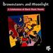 Brownstones & Moonlight: a Celebration of Black Music Month
