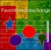 Favorite Holiday Songs