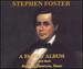 Stephen Foster: a Family Album