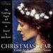 Christmas Star: Carols for the Christmas Season