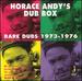 Horace Andy's Dub Box: Rare Dubs 1973-1976