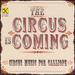 The Circus is Coming
