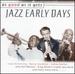 As Good as It Gets: Jazz Early Days