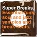 Super Breaks: Essential Funk, Soul, & Jazz Samples and Breakbeats [Vinyl]
