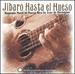 Jibaro Hasta El Hueso: Mountain Music of Puerto Rico