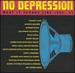 No Depression: What It Sounds Like 1
