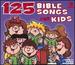 125 Bible Songs for Kids