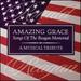 Amazing Grace: the Songs of the Reagan Memorial-a Musical Tribute