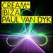 Cream Ibiza: Mixed By Paul Van Dyk