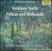 The Romantic Music of Schoenberg: Verklrte Nacht, Pelleas Und Melisande