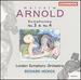 Malcolm Arnold: Symphonies Nos. 3 & 4