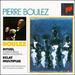 Pierre Boulez: Rituel / Eclat / Multiples-Ensemble Intercontemporain / Bbc Symphony Orchestra
