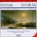 Novak: Overture / Marysa / Slovak Suite / Dvorak: Suite in a Major