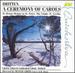 Britten: a Ceremony of Carols