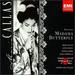 Puccini: Madama Butterfly (Complete Opera) With Maria Callas, Lucia Danieli, Nicolai Gedda, Herbert Von Karajan, Chorus & Orchestra of La Scala, Milan
