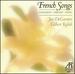 French Songs: Chausson, Debussy, Ravel
