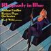 Gershwin: Rhapsody in Blue; Concerto in F; an American in Paris; Variations on "I Got Rhythm"